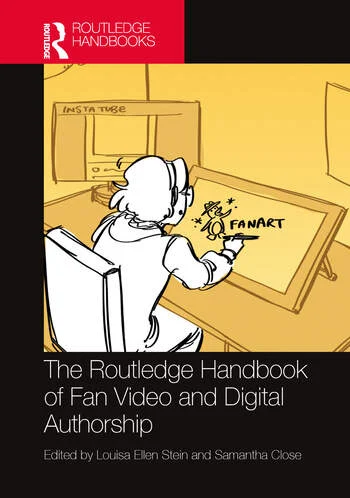 Cover of the Routledge Handbook of Fan Video and Digital Scholarship
